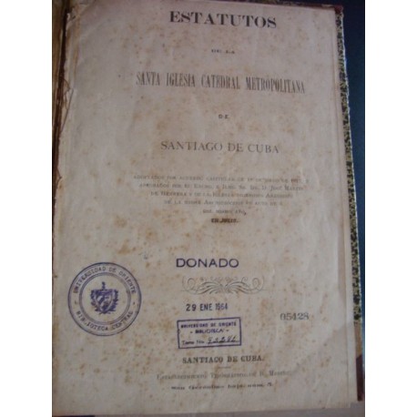 estatus de la Santa Iglesia Catedral Metropolitana de santiago de cuba,1877