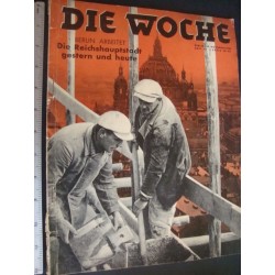 The Week,rare german Magazin 1935 Berlin workes,the Reichshauptstadt yesterday and today 1935