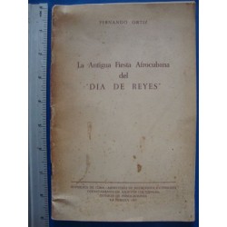 LA ANTIGUA FIESTA AFROCUBANA ,DEL DIA DE REYES,first Edition,Cuba 1960, limited by Fernando Ortiz / Cuba