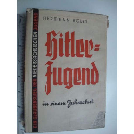 Hitler Youth in a Decade: A Way of Faith of the Lower Saxon Youth ,1938