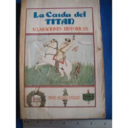 San Pedro. La Caída del Titan. Diciembre 7 de 1896.Aclaraciones Históricas. Manuel Delgado
