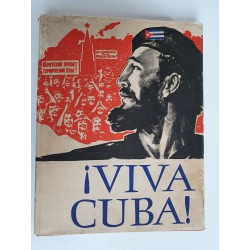 Viva Cuba Fidel Сastro visit to the Soviet 1963
